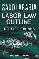 Saudi Arabia Labor Law Outline 0615427057 Book Cover