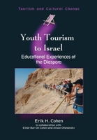 Youth Tourism to Israel: Educational Experiences of the Diaspora 184541084X Book Cover