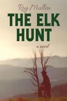 The Elk Hunt 1685134661 Book Cover