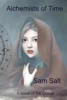 Alchemists of Time 1984329723 Book Cover