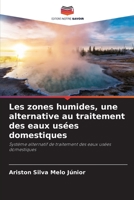 Les zones humides, une alternative au traitement des eaux usées domestiques: Système alternatif de traitement des eaux usées domestiques 6206378896 Book Cover