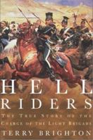 Hell Riders: The Truth about the Charge of the Light Brigade 0805077227 Book Cover