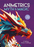 Animetrics Myth and Magic: A Striking Sticker Challenge 1916763286 Book Cover