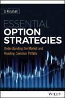 Essential Option Strategies: Understanding the Market and Avoiding Common Pitfalls 1119291542 Book Cover