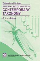 Principles and Techniques of Contemporary Taxonomy (Tertiary Level Biology) 075140019X Book Cover
