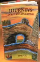 Journeys: An Ice Age Adventure 098564110X Book Cover