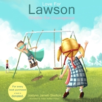 Love for Lawson: Charlie the Courageous (Volume 2) 0996536213 Book Cover