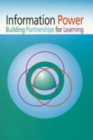 Information Power: Building Partnerships for Learning 0838934706 Book Cover