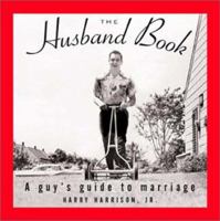 The Husband Book  Guy's Guide To Marriage 0740722352 Book Cover