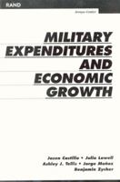 Military Expenditures and Economic Growth 0833028960 Book Cover