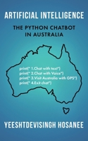 Artificial Intelligence - The Python Chatbot in Australia 1923020560 Book Cover
