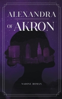 Alexandra of Akron B0B6XW3SWV Book Cover