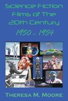 Science Fiction Films of the 20th Century: 1950-1954 1938752988 Book Cover