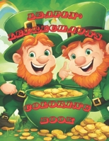 Leapin' Leprechauns Coloring Book: St. Patrick's Day Fun! B0CSNC2ZNC Book Cover