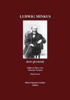 Don Quixote Piano Score: Ballet in Three Acts, Six Scenes and a Prologue 1443819093 Book Cover