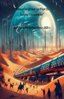 Sahara Énergétique: Le Projet Du Gazoduc Transsaharien (French Edition) B0FM378Q66 Book Cover