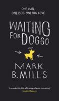 Waiting For Doggo 1472218337 Book Cover