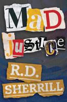 Mad Justice 1983481017 Book Cover
