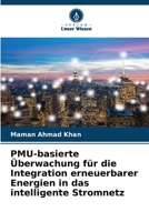 PMU-basierte Überwachung für die Integration erneuerbarer Energien in das intelligente Stromnetz (German Edition) 6208526426 Book Cover