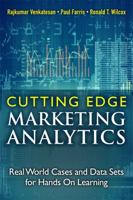 Cutting Edge Marketing Analytics: Real World Cases and Data Sets for Hands on Learning 0133552527 Book Cover