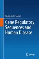 Gene Regulatory Sequences and Human Disease 1461416825 Book Cover