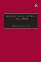 Scientists and the Sea 1650-1900: A Study of Marine Science 1859283527 Book Cover