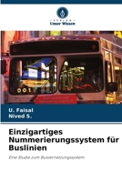 Einzigartiges Nummerierungssystem für Buslinien (German Edition) 6209986692 Book Cover