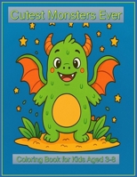 Cutest Monsters Ever B0FCD6SWBX Book Cover