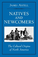 Natives and Newcomers: The Cultural Origins of North America 019513771X Book Cover