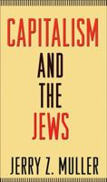 Capitalism and the Jews 0691144788 Book Cover