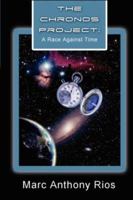 The Chronos Project: A Race Against Time 0977203433 Book Cover