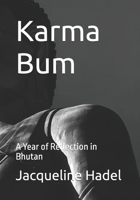 Karma Bum: A Year of Reflection in Bhutan B0FN3BHPSD Book Cover