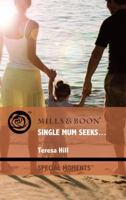 Single Mum Seeks... 0373654316 Book Cover