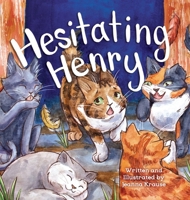 Hesitating Henry 164538599X Book Cover