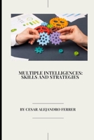 Multiple Intelligences: Skills and Strategies B0CF45RBMM Book Cover