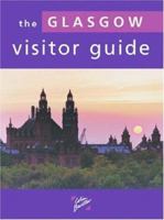 The Glasgow Visitor Guide 1841072699 Book Cover