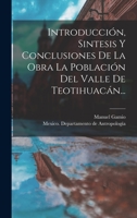 Introducción, Sintesis Y Conclusiones De La Obra La Población Del Valle De Teotihuacán... 1016181663 Book Cover