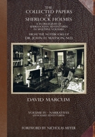 The Collected Papers of Sherlock Holmes - Volume 4: A Florilegium of Sherlockian Adventures in Multiple Volumes 1787059111 Book Cover
