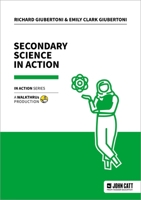 Secondary Science in Action 1915261929 Book Cover