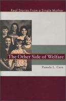 The Other Side of Welfare: Real Stories from a Single Mother (Capital Currents Book) 1892123843 Book Cover