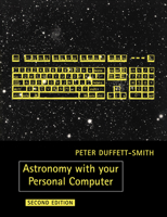Astronomy With Your Personal Computer 052138995X Book Cover