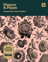 Flowers and Plants: An Image Archive of Botanical Illustrations for Artists and Designers 1925968200 Book Cover