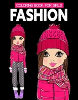 Fashion Coloring Book For Girls: Gorgeous, Fun Fashion & Fresh Styles, Color Me & Fashion B0962N9K8W Book Cover