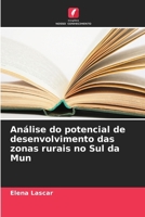 Análise do potencial de desenvolvimento das zonas rurais no Sul da Mun (Portuguese Edition) 6208383617 Book Cover
