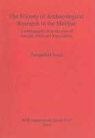 The History of Archaeological Research in the Melfese: A Bibliography from the Sites of Lavello, Melfi and Ripacandida 1407306561 Book Cover