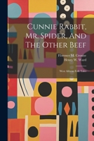 Cunnie Rabbit, Mr. Spider, And The Other Beef: West African Folk Tales 1021882526 Book Cover