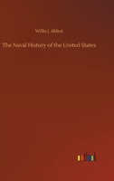 The Naval History of the United States 1022932829 Book Cover