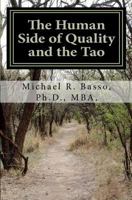 The Human Side of Quality and the Tao: The Greening of Leadership 1448696615 Book Cover