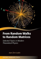 From Random Walks to Random Matrices 0192856960 Book Cover