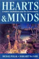 Hearts & Minds : Creative Australians and the Environment 0868066923 Book Cover